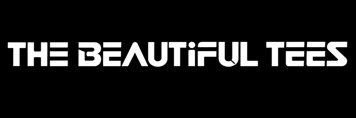 The Beautiful Tees